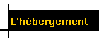 L'h�bergement